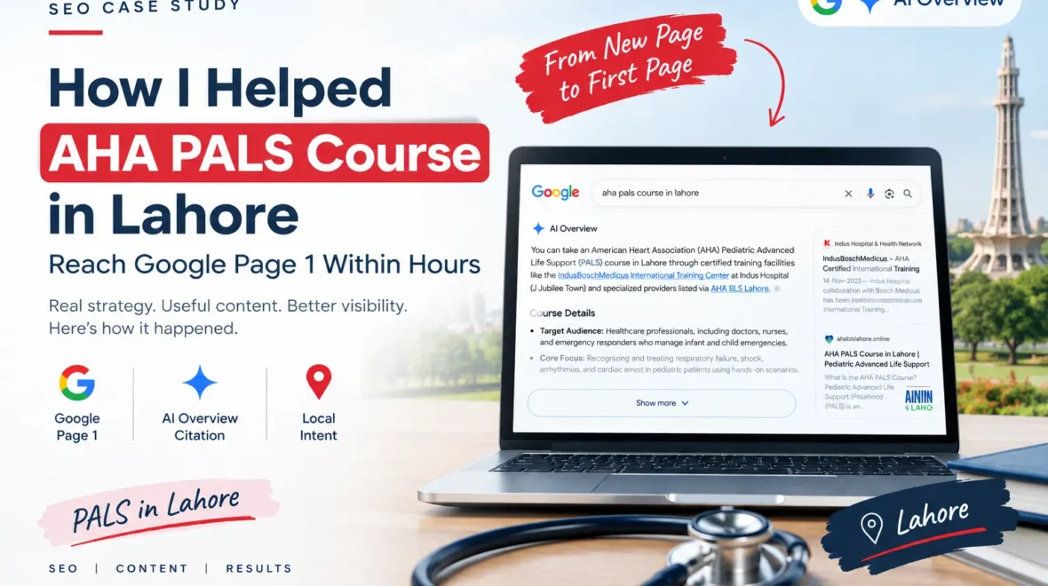 How I Helped AHA PALS Course in Lahore Reach Google Page 1 Within Hours